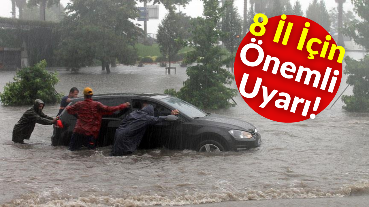Meteoroloji’den Çok Önemli Uyarı! 8 İl İçin Kırmızı Alarm!