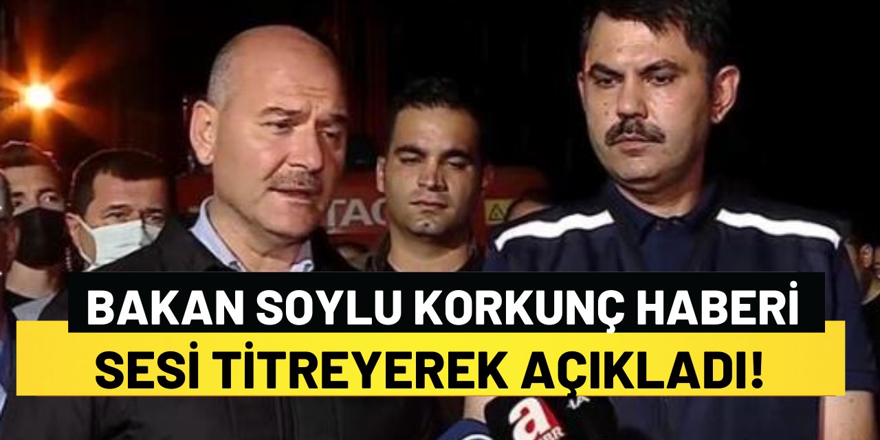 Bakan Soylu Korkunç Haberi Sesi Titreyerek Açıkladı!