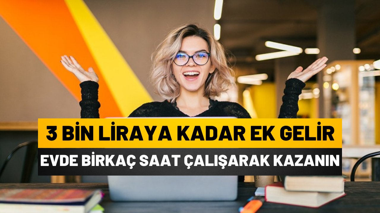 Evde çalışarak aylık 3 bin lira kazanabilirsiniz işte yöntemler