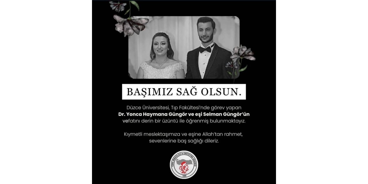 Dr. Yonca Haymana ve Eşi Selman Güngör Yaşamını Yitirdi
