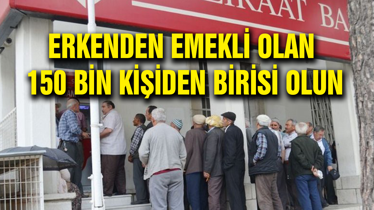Erkenden Emekli Olan 150.000 Kişiden Biri de Siz Olabilirdiniz! Fırsat Kaçmadı İşte Ayrıntılar