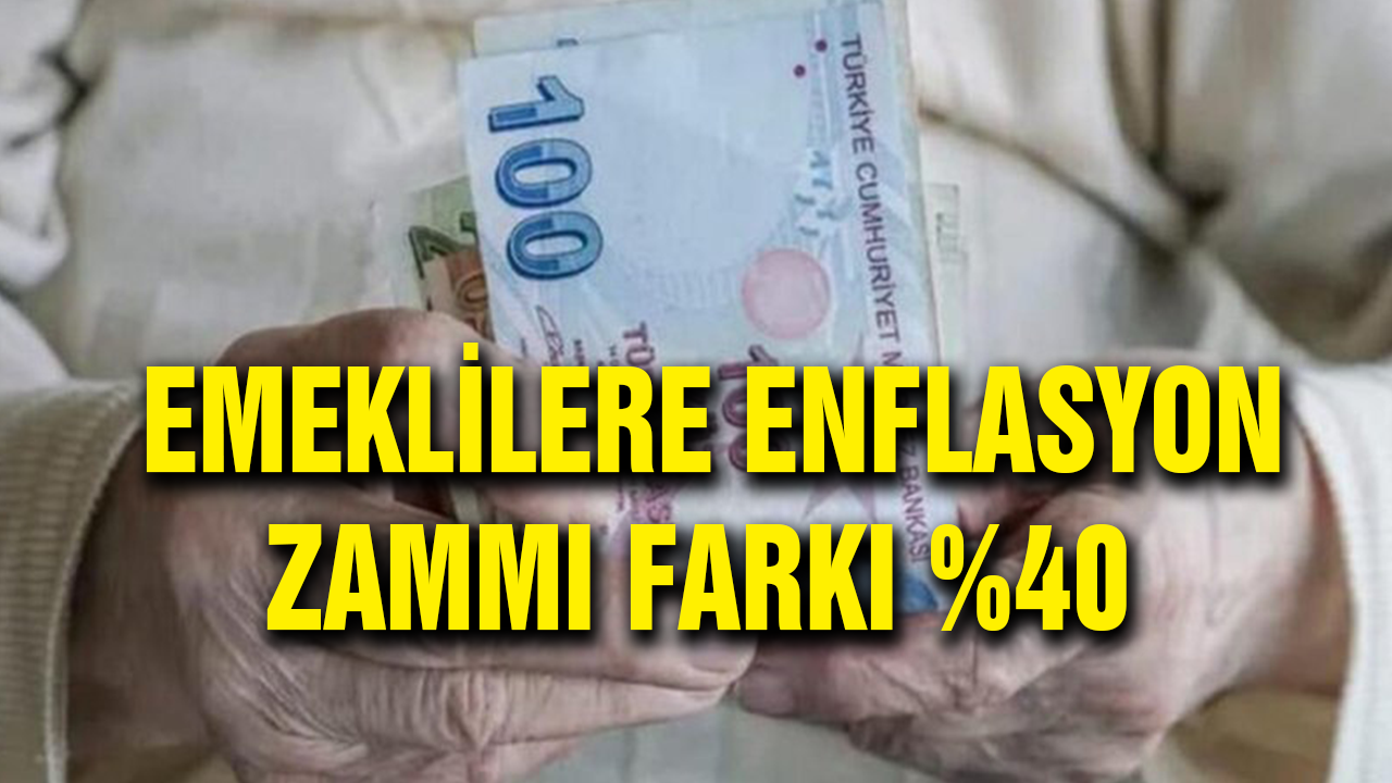 Emeklilere Enflasyon Farkı Zammı Geliyor! %40 Zamma Hazır mısınız!