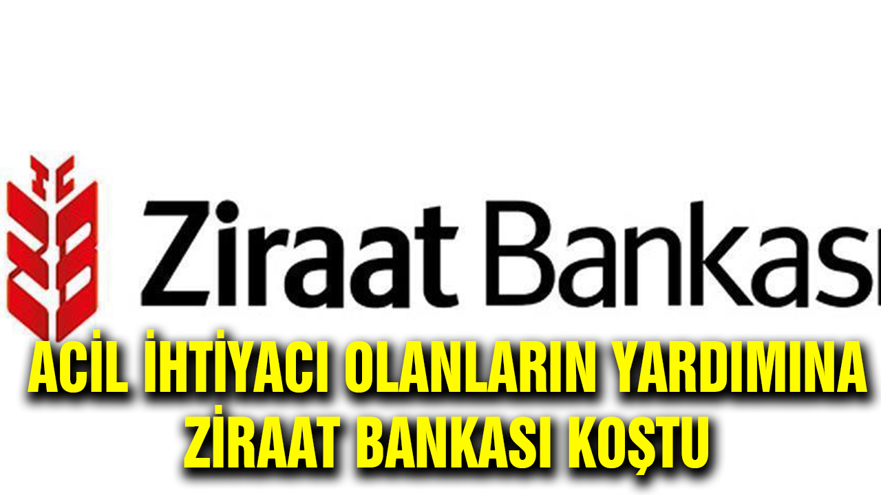 Acil Paraya İhtiyacı Olanlara Ziraat Bankasından Müjde Geldi. Anında Ödeme yapıyor