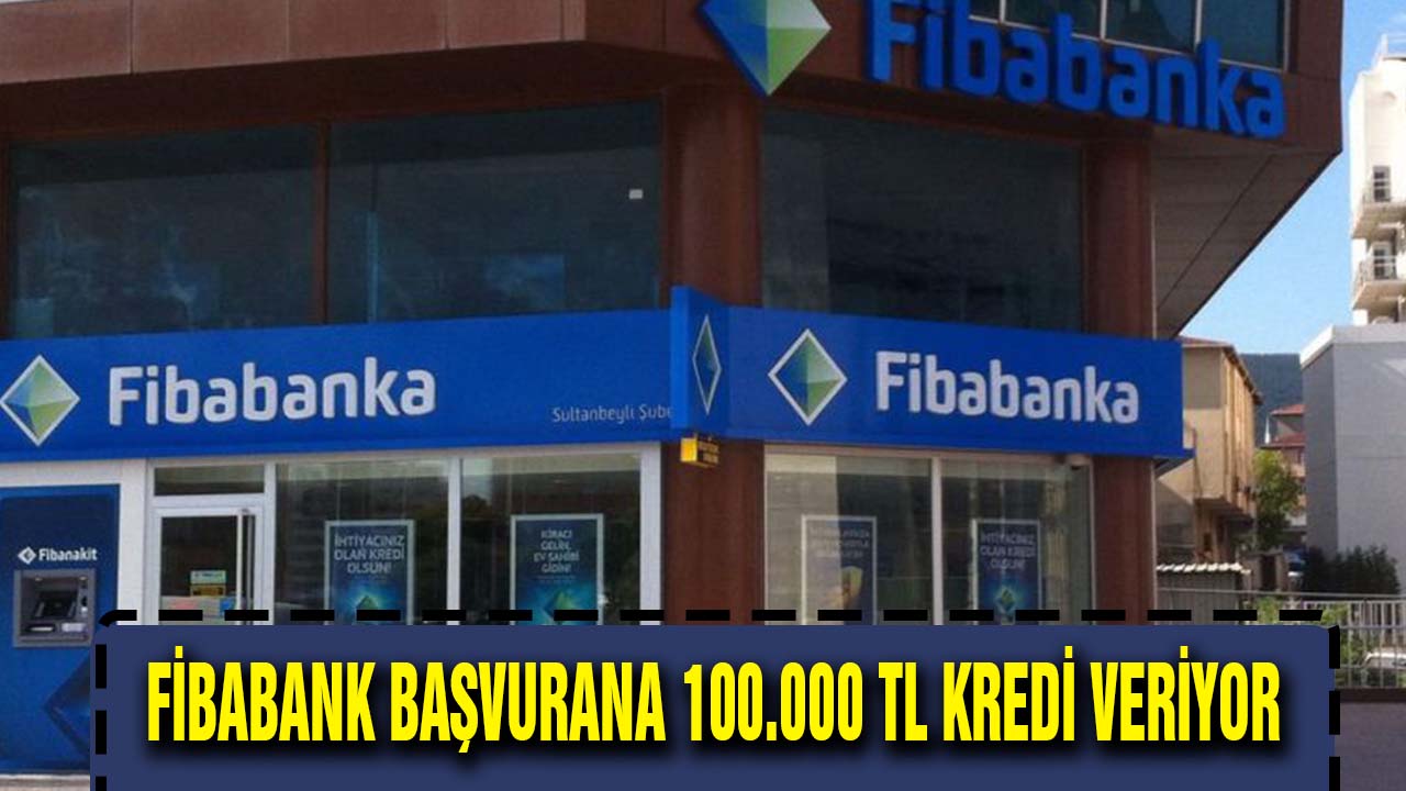 Fibabank İhtiyaç Kredisi İle 100.000 TL Uygun Faiz İle