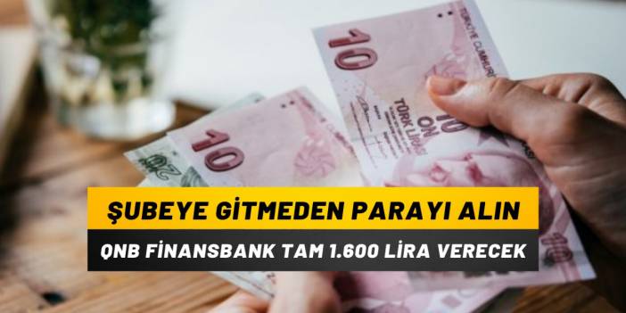 QNB Finansbank’tan emeklilere özel kampanya 1.600 liraya kadar anında nakit verecek