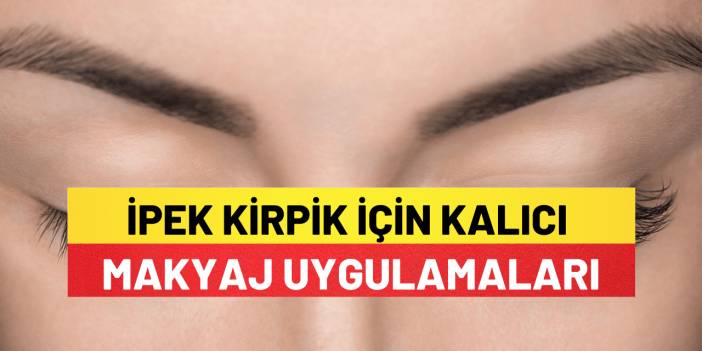 Kalıcı Makyaj Uygulamaları/ipek Kirpik