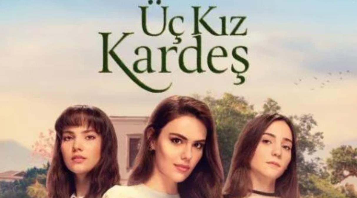 uc-kiz-kardes-yeni-bolum-ne-zaman-uc-kiz-kardes-14749469-8204-amp.jpg